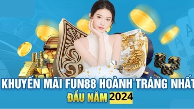 Khuyến mãi Fun88 - Mang đến nhiều ưu đãi hấp dẫn cho người chơi mới và cũ