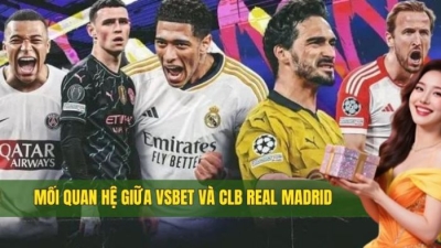 Vsbet tài trợ CLB real Madrid - Cơ hội vàng cho fan Real
